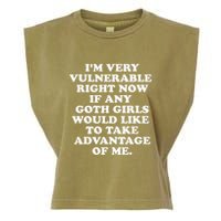 IM Very Vulnerable Right Now If Any Goth Garment-Dyed Women's Muscle Tee