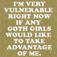 IM Very Vulnerable Right Now If Any Goth Garment-Dyed Women's Muscle Tee