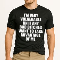 I’m Very Vulnerable Rn If Any Want To Take Advantage Of Me Performance Shirt
