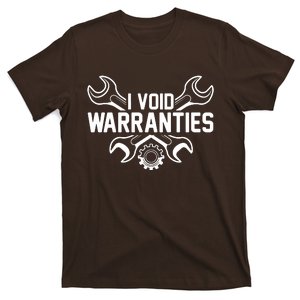 I Void Warranties T-Shirt