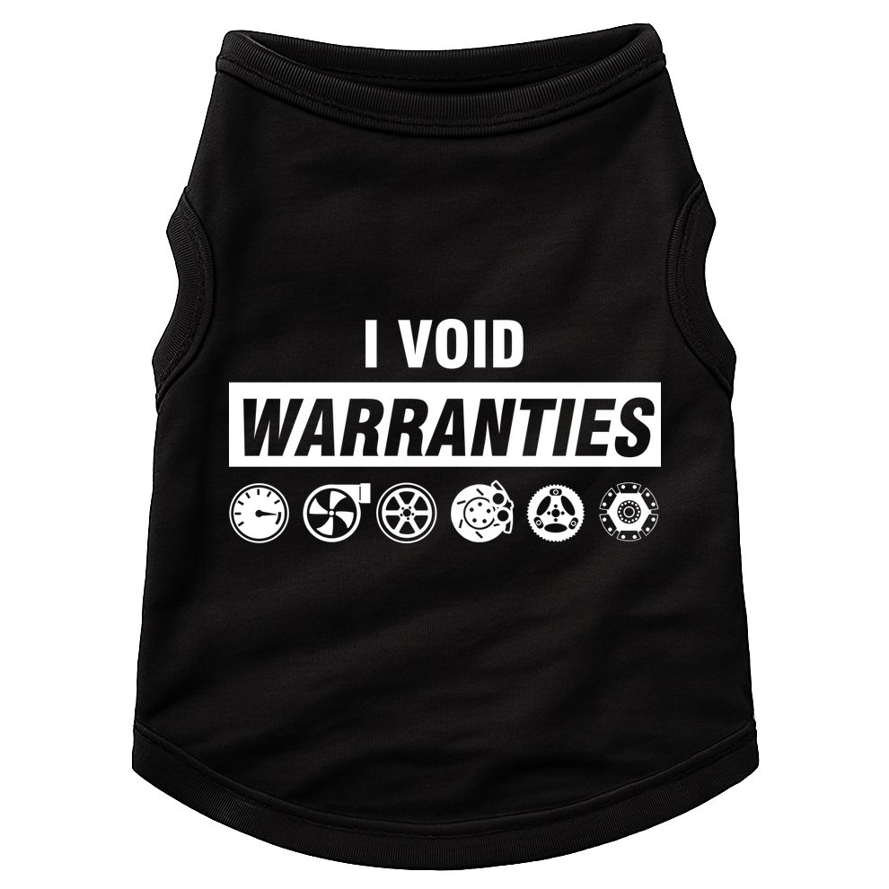 I Void Warranties Doggie Tank