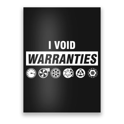 I Void Warranties Poster
