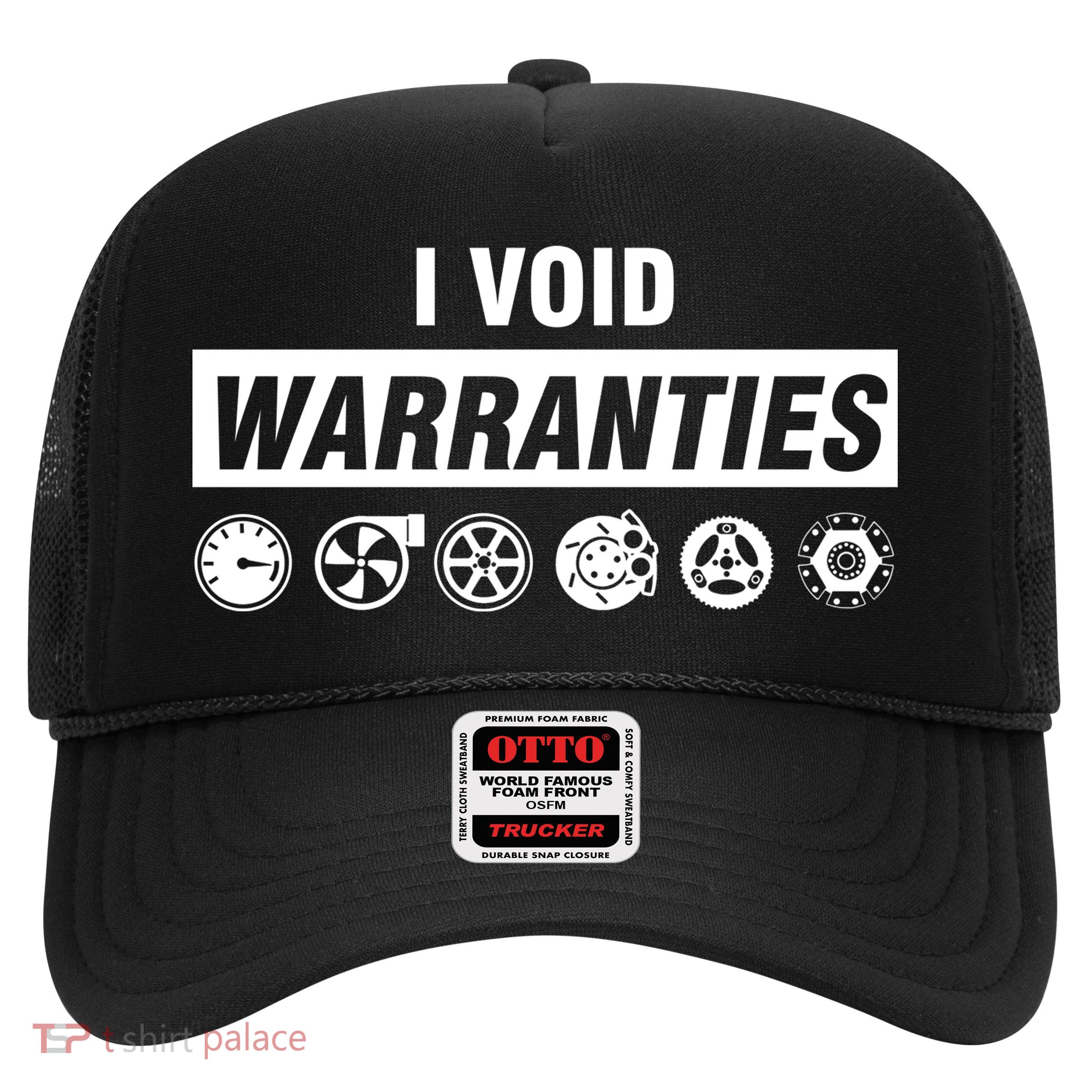 I Void Warranties Trucker Hat