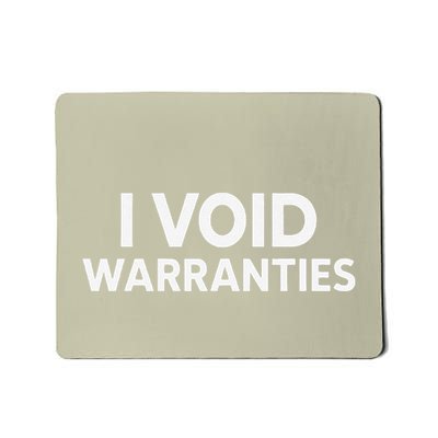I Void Warranties Funny Mechanic Design Mousepad