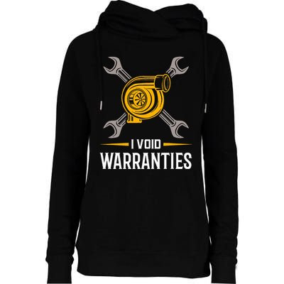 I Void Warranties Car Mechanic Auto Repair Gift Womens Funnel Neck Pullover Hood