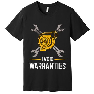 I Void Warranties Car Mechanic Auto Repair Gift Premium T-Shirt