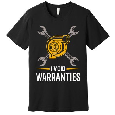 I Void Warranties Car Mechanic Auto Repair Gift Premium T-Shirt