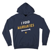 I Void Warranties Hoodie