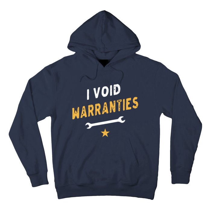 I Void Warranties Hoodie