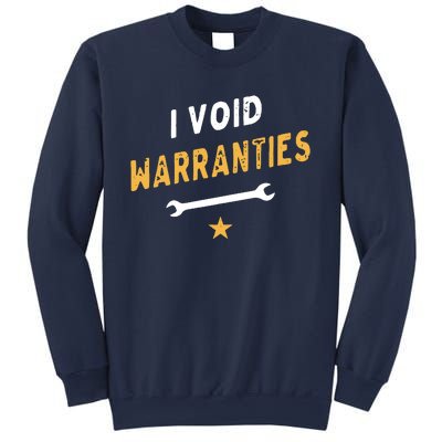 I Void Warranties Sweatshirt