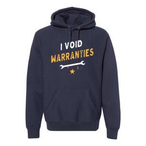 I Void Warranties Premium Hoodie