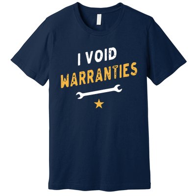 I Void Warranties Premium T-Shirt