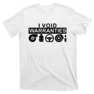 I Void Warranties T-Shirt