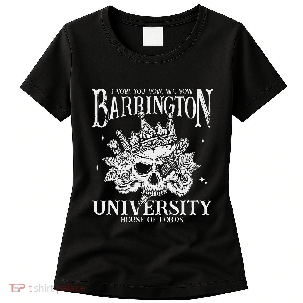 I Vow You Vow We Vow Barrington House Of Lord Womens T-Shirt