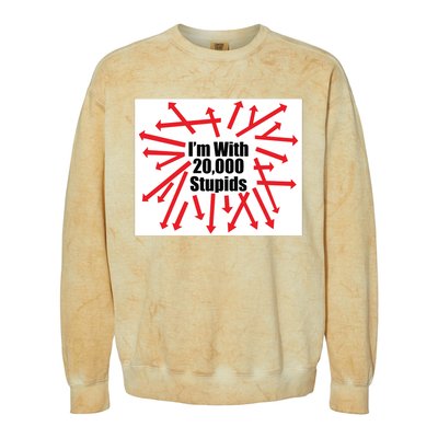 IM With 20000 Stupids Colorblast Crewneck Sweatshirt