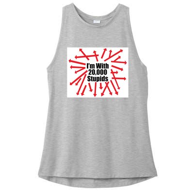 IM With 20000 Stupids Ladies PosiCharge Tri-Blend Wicking Tank