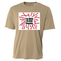 IM With 20000 Stupids Cooling Performance Crew T-Shirt