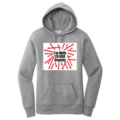 IM With 20000 Stupids Women's Pullover Hoodie