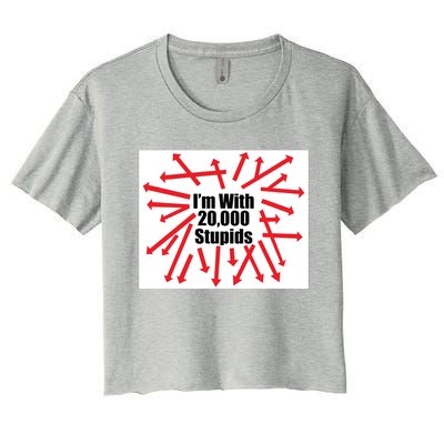 IM With 20000 Stupids Women's Crop Top Tee