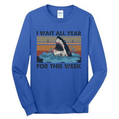 I Wait All Year For This Week Funny Shark Vintage Beach Gift Tall Long Sleeve T-Shirt