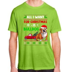 I Want A Bulldog For Christmas Ugly Sweater Dog Xmas Outfit Gift Adult ChromaSoft Performance T-Shirt