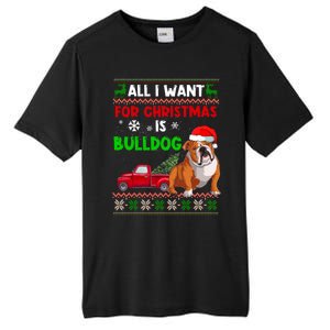 I Want A Bulldog For Christmas Ugly Sweater Dog Xmas Outfit Gift Tall Fusion ChromaSoft Performance T-Shirt