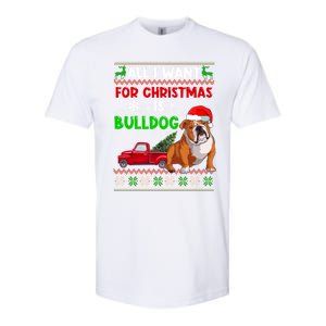 I Want A Bulldog For Christmas Ugly Sweater Dog Xmas Outfit Gift Softstyle CVC T-Shirt