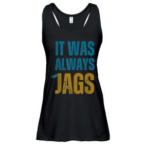 It Was Always The Jags Funny Saying Ladies Essential Flowy Tank