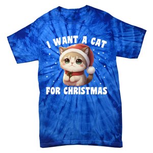 I Want A Cat For Christmas Cute Cats Gift Tie-Dye T-Shirt