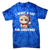 I Want A Cat For Christmas Cute Cats Gift Tie-Dye T-Shirt