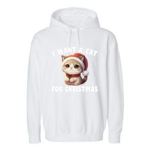 I Want A Cat For Christmas Cute Cats Gift Garment-Dyed Fleece Hoodie