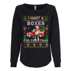 I Want A Boxer For Christmas Ugly Sweater Dog Xmas Outfit Gift Womens California Wash Sweatshirt