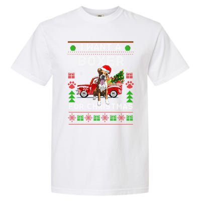 I Want A Boxer For Christmas Ugly Sweater Dog Xmas Outfit Gift Garment-Dyed Heavyweight T-Shirt