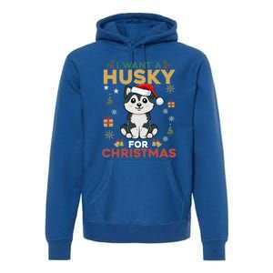 I Want A Husky For Christmas Cute Dog Lover Christmas Pajama Gift Premium Hoodie