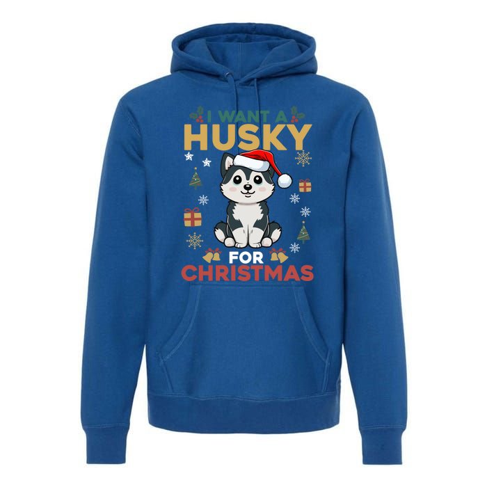 I Want A Husky For Christmas Cute Dog Lover Christmas Pajama Gift Premium Hoodie