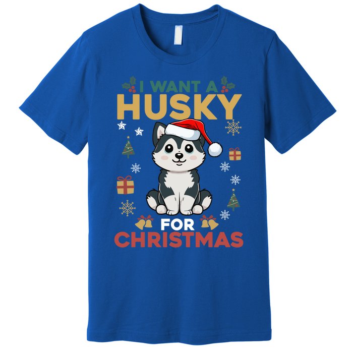 I Want A Husky For Christmas Cute Dog Lover Christmas Pajama Gift Premium T-Shirt