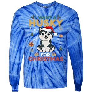 I Want A Husky For Christmas Cute Dog Lover Christmas Pajama Gift Tie-Dye Long Sleeve Shirt