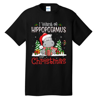 I Want A Hippopotamus For Christmas Xmas Hippo Tall T-Shirt