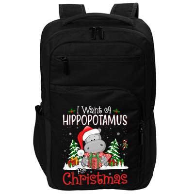 I Want A Hippopotamus For Christmas Xmas Hippo Impact Tech Backpack