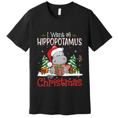 I Want A Hippopotamus For Christmas Xmas Hippo Premium T-Shirt