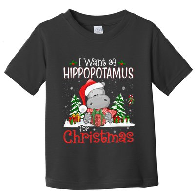 I Want A Hippopotamus For Christmas Xmas Hippo Toddler T-Shirt