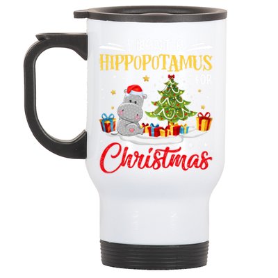 I Want A Hippopotamus For Christmas Xmas Hippo Christmas Cool Gift Stainless Steel Travel Mug