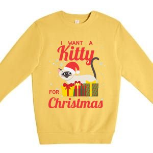 I Want A Kitty Cat For Christmas Funny Cute Magical Holiday Funny Gift Premium Crewneck Sweatshirt