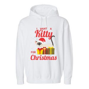 I Want A Kitty Cat For Christmas Funny Cute Magical Holiday Funny Gift Garment-Dyed Fleece Hoodie