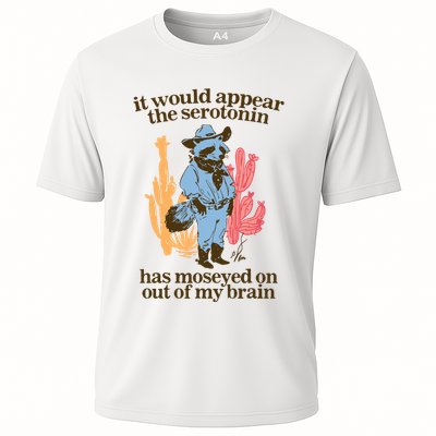 It Would Appear The Serotonin Has Moseyed On Out Of My Brain Funny Raccoon Cooling Performance Crew T-Shirt