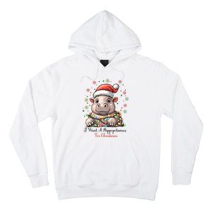 I Want A Hippopotamus For Christmas Xmas Holiday Hoodie