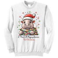 I Want A Hippopotamus For Christmas Xmas Holiday Sweatshirt