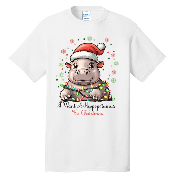 I Want A Hippopotamus For Christmas Xmas Holiday Tall T-Shirt