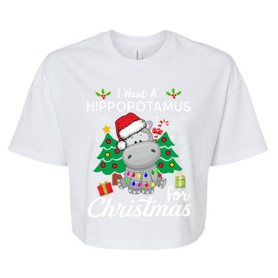 I Want A Hippopotamus For Christmas Xmas Hippo For Gift Bella+Canvas Jersey Crop Tee