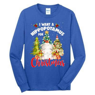 I Want A Hippopotamus For Christmas Xmas Tree Hippo Lover Gift Tall Long Sleeve T-Shirt